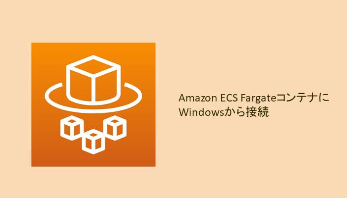 ECS Fargate Connected from Windows