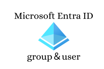 Microsoft Entra IDでグループとユーザの管理を行う