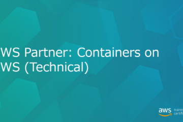 AWS Partner: Containers on AWS (Technical)で得た学び