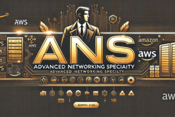 AWS資格「ANS」合格体験記　～AWS Certified Advanced Networking – Professional（ANS-C01）～